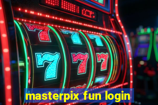 masterpix fun login